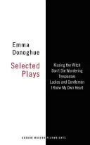 Emma Donoghue: Obras escogidas - Emma Donoghue: Selected Plays