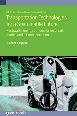 Tecnologías del transporte para un futuro sostenible - Transportation Technologies for a Sustainable Future