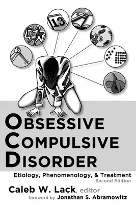 Trastorno obsesivo-compulsivo: Etiología, fenomenología y tratamiento - Obsessive-Compulsive Disorder: Etiology, Phenomenology, and Treatment