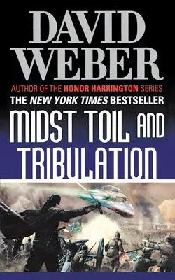 En medio de afanes y tribulaciones: Una novela de la serie Safehold - Midst Toil and Tribulation: A Novel in the Safehold Series