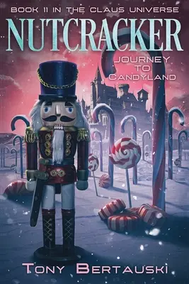 Cascanueces: Viaje a Candyland - Nutcracker: Journey to Candyland