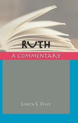 Ruth: un comentario - Ruth: A Commentary