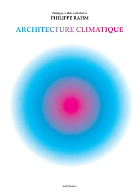 Arquitectura climática: Philippe Rahm Architectes - Climatic Architecture: Philippe Rahm Architectes