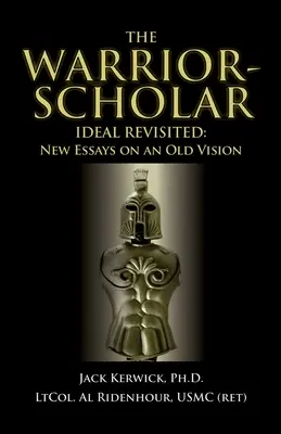 El ideal del guerrero-estudioso revisitado - The Warrior-Scholar Ideal Revisited