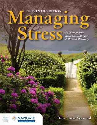 Gestión del estrés: Habilidades para la reducción de la ansiedad, el autocuidado y la resiliencia personal - Managing Stress: Skills for Anxiety Reduction, Self-Care, and Personal Resiliency