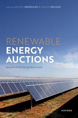 Subastas de energías renovables: Lecciones del Sur Global - Renewable Energy Auctions: Lessons from the Global South