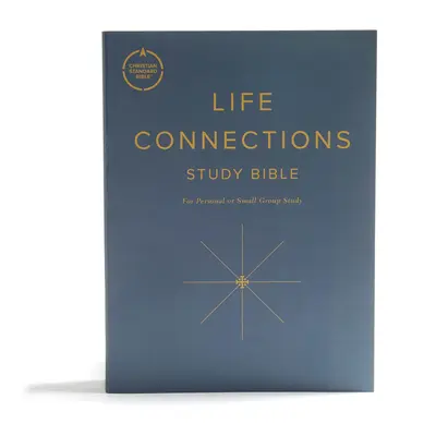 Biblia de estudio CSB Life Connections: Para el estudio personal o en pequeños grupos - CSB Life Connections Study Bible, Trade Paper: For Personal or Small Group Study