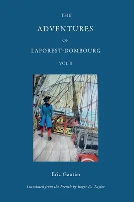 Las aventuras de Laforest - Dombourg: segundo volumen - The Adventures of Laforest - Dombourg: Volume Two