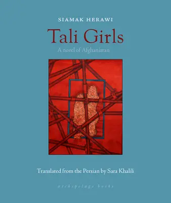 Tali Girls: Una novela de Afganistán - Tali Girls: A Novel of Afghanistan