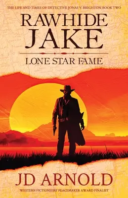 Rawhide Jake: la fama de Lone Star - Rawhide Jake: Lone Star Fame