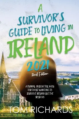 Guía del superviviente para vivir en Irlanda 2021 - A Survivor's Guide to Living in Ireland 2021