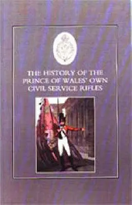 Historia de los Rifles del Servicio Civil del Príncipe de Gales - History of the Prince of Wales's Own Civil Service Rifles