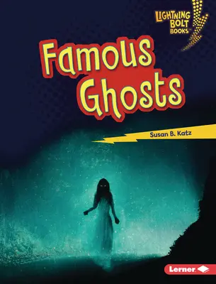 Fantasmas famosos - Famous Ghosts