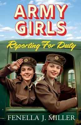 Las chicas del ejército se presentan al servicio - Army Girls Reporting For Duty