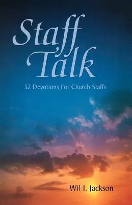 Staff Talk: 52 devociones para el personal de las iglesias - Staff Talk: 52 Devotions For Church Staffs