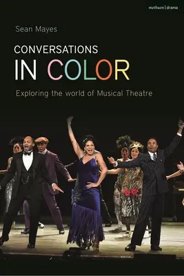 Conversaciones en color: explorando el teatro musical norteamericano - Conversations in Color: Exploring North American Musical Theatre