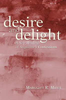 Deseo y deleite - Desire and Delight