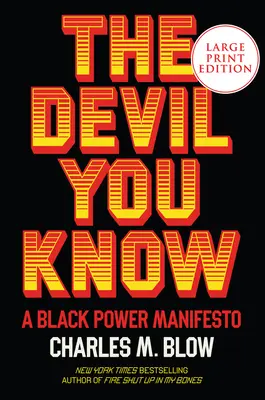 El diablo que conoces: Manifiesto del poder negro - The Devil You Know: A Black Power Manifesto