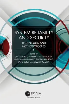 Fiabilidad y seguridad de los sistemas: Técnicas y metodologías - System Reliability and Security: Techniques and Methodologies