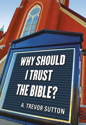 ¿Por qué debo fiarme de la Biblia? - Why Should I Trust the Bible?