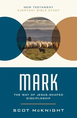 Marcos: El camino del discipulado configurado por Jesús - Mark: The Way of Jesus-Shaped Discipleship