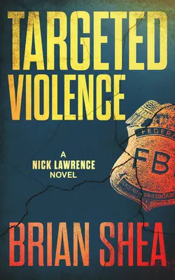 Violencia selectiva: Una novela de Nick Lawrence - Targeted Violence: A Nick Lawrence Novel