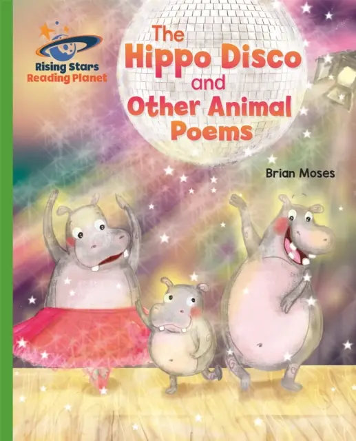 Planeta Lector - La discoteca de los hipopótamos y otros poemas de animales - Verde: Galaxia - Reading Planet - The Hippo Disco and Other Animal Poems - Green: Galaxy