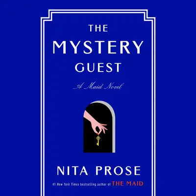El invitado misterioso: Una novela de criadas - The Mystery Guest: A Maid Novel