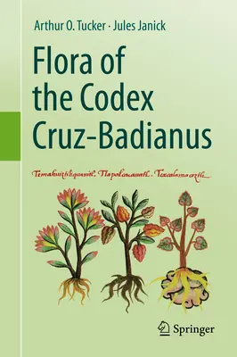 Flora del Codex Cruz-Badianus - Flora of the Codex Cruz-Badianus