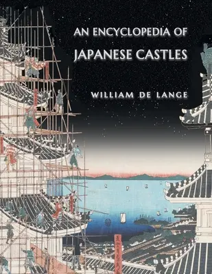 Enciclopedia de los castillos japoneses - An Encyclopedia of Japanese Castles