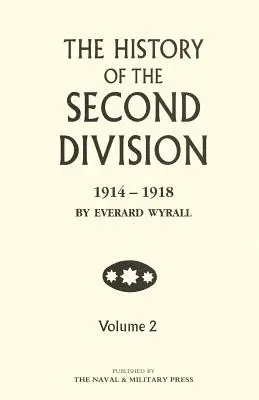 HISTORIA DE LA SEGUNDA DIVISIÓN 1914 - 1918 Segundo volumen - HISTORY OF THE SECOND DIVISION 1914 - 1918 Volume Two