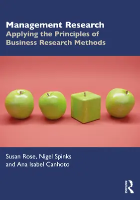 Investigación en Gestión: Aplicación de los principios de los métodos de investigación empresarial - Management Research: Applying the Principles of Business Research Methods