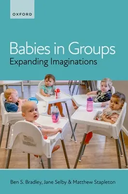 Bebés en grupo: Expandir la imaginación - Babies in Groups: Expanding Imaginations