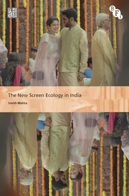 La nueva ecología de la pantalla en la India: Transformación digital de los medios de comunicación - The New Screen Ecology in India: Digital Transformation of Media