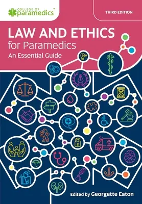 Derecho y ética para paramédicos: Una guía esencial - Law and Ethics for Paramedics: An Essential Guide