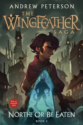 El Norte o Ser Comido: The Wingfeather Saga Book 2 - North! or Be Eaten: The Wingfeather Saga Book 2