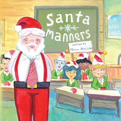 Los buenos modales de Papá Noel: ¡cómo estar en la lista de los buenos todos los días del año! - Santa Manners - How to stay on Santa's good list every day of the year!