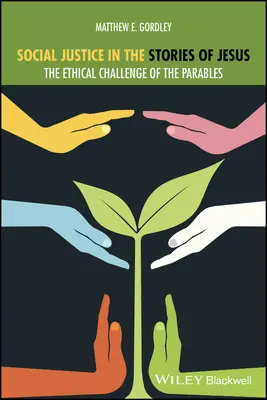 La justicia social en los relatos de Jesús: El desafío ético de las parábolas - Social Justice in the Stories of Jesus: The Ethical Challenge of the Parables