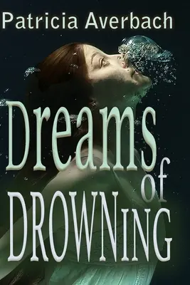 Sueños de ahogo - Dreams of Drowning