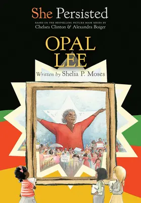 Ella persistió Opal Lee - She Persisted: Opal Lee