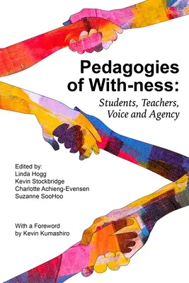 Pedagogías del saber estar: Estudiantes, profesores, voz y agencia - Pedagogies of With-Ness: Students, Teachers, Voice and Agency