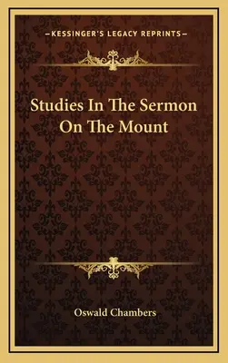 Estudios sobre el Sermón de la Montaña - Studies In The Sermon On The Mount