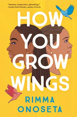 Cómo te crecen las alas - How You Grow Wings