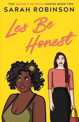 Les Be Honest: Eine lesbische romantische Komödie - Les Be Honest: A Lesbian Romantic Comedy