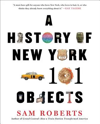 Historia de Nueva York en 101 objetos - A History of New York in 101 Objects