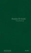 Ibrahim El-Salahi Cuaderno de la cárcel - Ibrahim El-Salahi: Prison Notebook