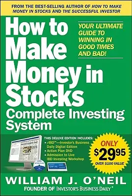 El Sistema Completo de Inversión Cómo Ganar Dinero en Bolsa: Su guía definitiva para ganar en los buenos y en los malos tiempos [Con DVD]. - The How to Make Money in Stocks Complete Investing System: Your Ultimate Guide to Winning in Good Times and Bad [With DVD]