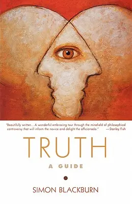 La verdad: una guía - Truth: A Guide