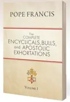 Encíclicas, bulas y exhortaciones apostólicas completas: Volumen 1 - The Complete Encyclicals, Bulls, and Apostolic Exhortations: Volume 1