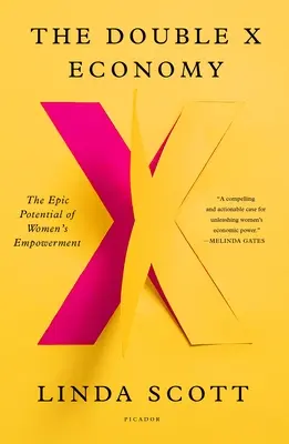 La economía de la doble X: El potencial épico de la autonomía de la mujer - The Double X Economy: The Epic Potential of Women's Empowerment